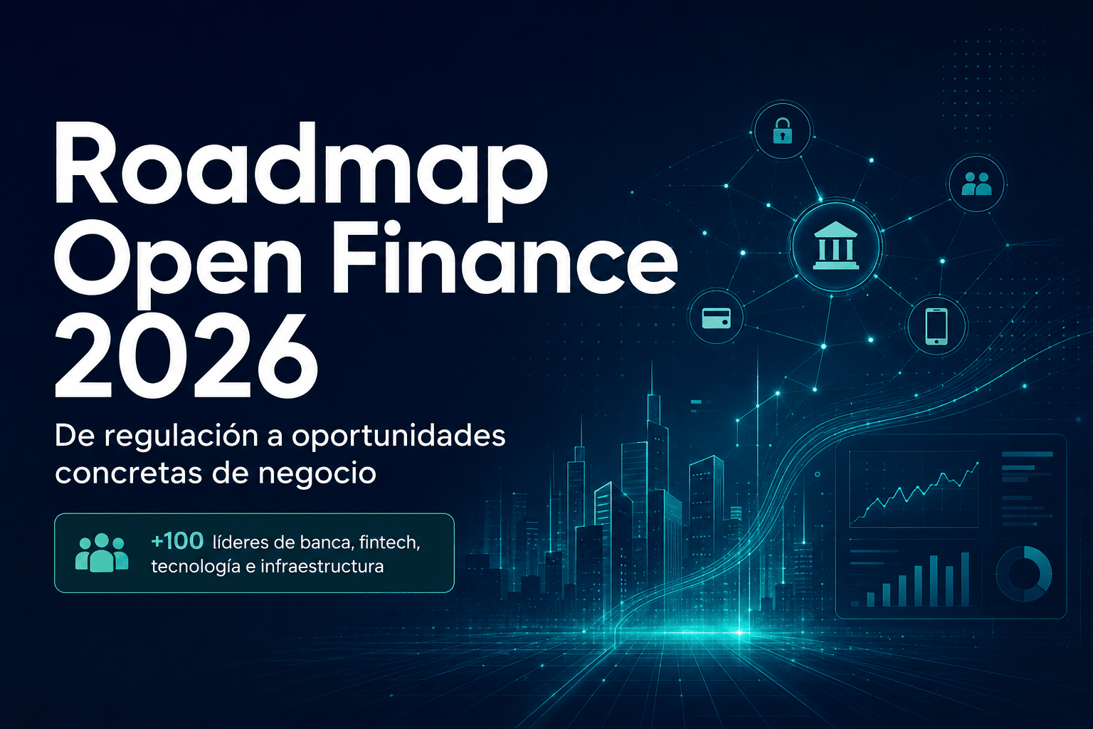Roadmap Open Finance 2026: una conversación de alto nivel para convertir tendencias en decisiones